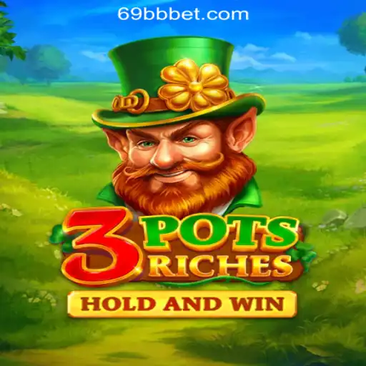 3potsRiches: Discover the Thrilling World of 69BB.com Oficial Slots Brasil #1