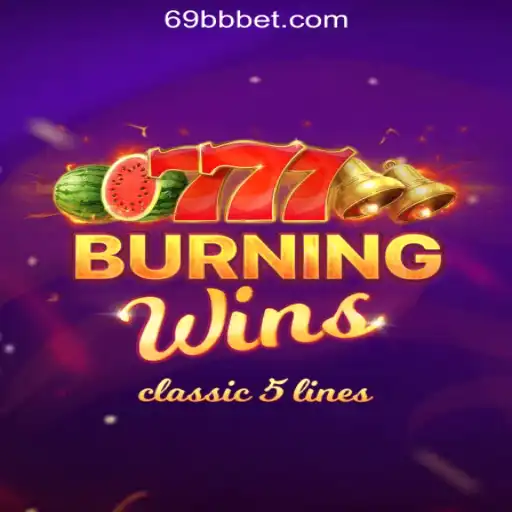 Discover the Exciting World of BurningWins with 69BB.com Oficial Slots Brasil #1