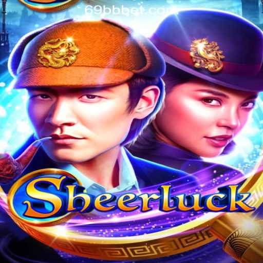 Discover the Thrilling World of Sheerluck: A Captivating Experience with 69BB.com Oficial Slots Brasil #1