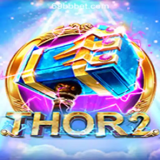 Discover the Thrilling World of Thor2: The Ultimate Slot Game Experience at 69BB.com Oficial Slots Brasil #1